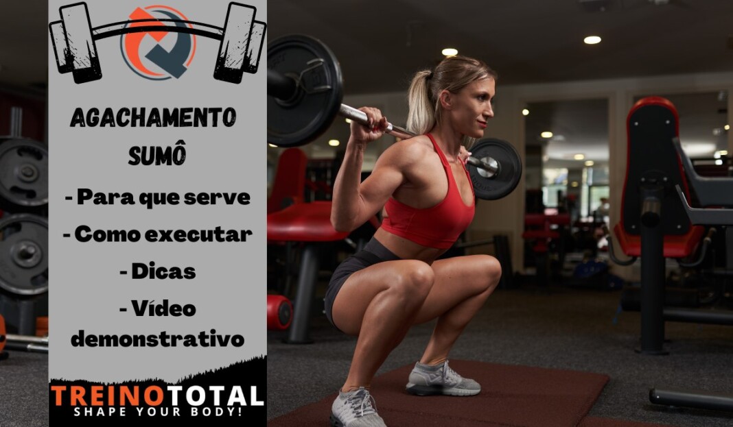 agachamento sumô - Como executar - Para que serve - Dicas - Vídeo demonstrativo