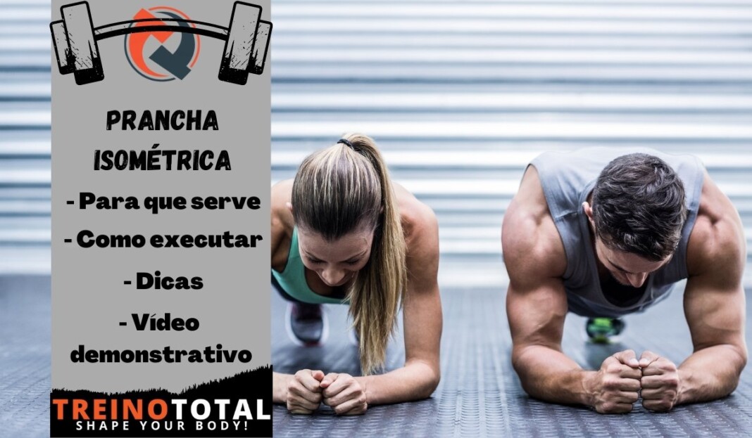 prancha isométrica - Para que serve - Como executar - Dicas - Vídeo demonstrativo