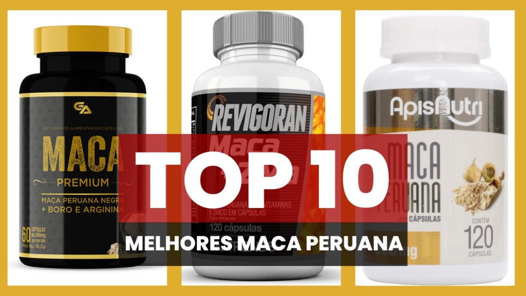 top 10 melhores maca peruana