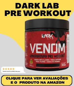 Pre Workout - Venom Dark Lab